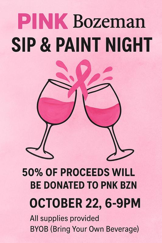 PINK Bozeman Sip-N-Paint October 22, 6-9pm