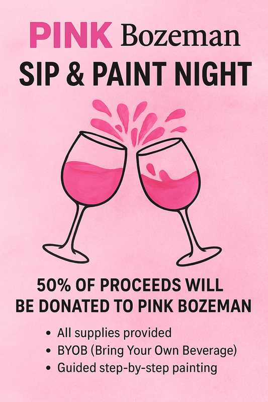 PINK Bozeman Sip-N-Paint October 22, 6-9pm